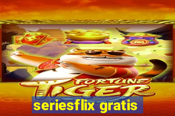 seriesflix gratis